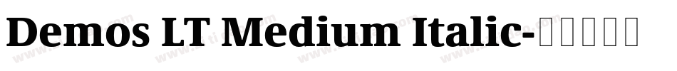 Demos LT Medium Italic字体转换